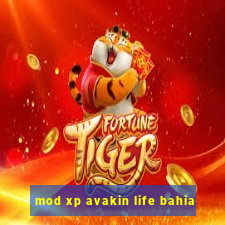 mod xp avakin life bahia